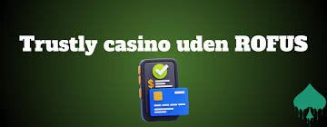 Casino Uden ROFUS Betal Med Tillid